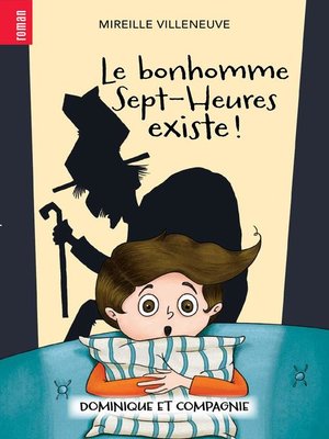 cover image of Le bonhomme Sept-Heures existe !